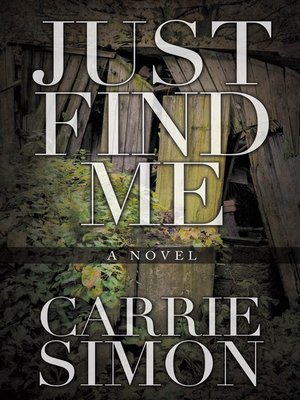 cover image of Just Find Me